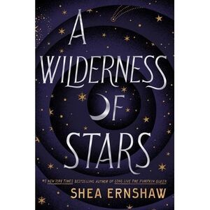 A Wilderness of Stars -- Shea Ernshaw